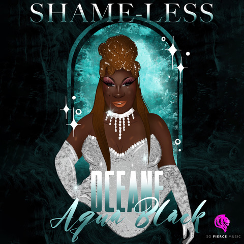 Drag Star Oceane Aqua-Black Breaks Records and Barriers with Debut Album Shame-less